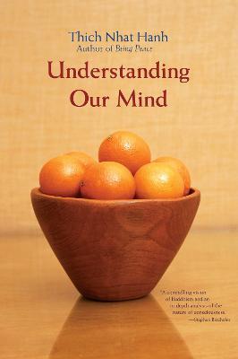 Understanding Our Mind: 50 Verses on Buddhist Psychology - Thich Nhat Hanh - cover