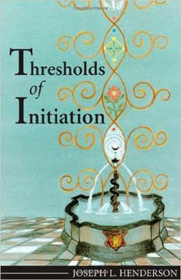 Thresholds of Initiation - Joseph L. Henderson - cover