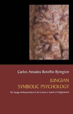 Jungian Symbolic Psychology - Carlos Amadeu Botelho Byington - cover