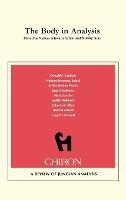 The Body in Analysis {Chiron Clinical Series) - cover