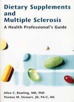 Dietary Supplements and Multiple Sclerosis: A Health Professional's Guide