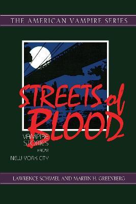 Streets of Blood: Vampire Stories from New York City - cover