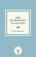 God, the Substance of All Form: Expanding Our Closeness to God