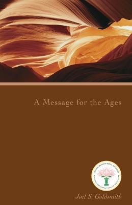 A Message for the Ages (1975 Letters) - Joel S. Goldsmith - cover