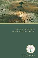 The Journey Back to Father's House (1979 Letters) - Joel S. Goldsmith - cover