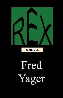 Rex - Fred Yager - cover