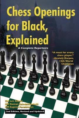 Chess Openings for Black, Explained: A Complete Repertoire - Lev Alburt,Roman Dzindzichashvili,Eugene Perelshteyn - cover