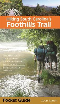 Hiking South Carolina's Foothills Trail - Scott Lynch - cover