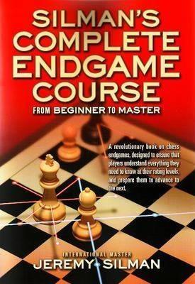 Silmans Complete Endgame Course: From Beginner to Master - Jeremy Silman - cover