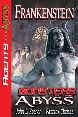 Frankenstein: Monsters of The Abyss - John French,Patrick Thomas - cover