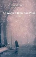 The Woman Who Was Poor: A Novel - Leon Bloy,I. J. Collins - cover