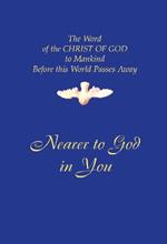 Nearer to God In You