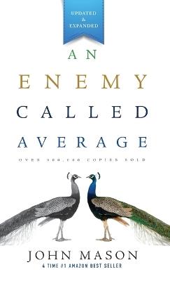 An Enemy Called Average (Updated and Expanded) - John Mason - cover