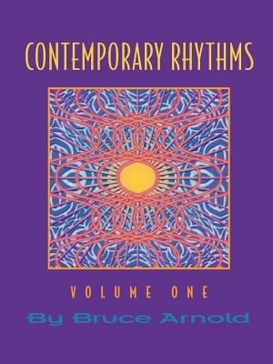 Contemporary Rhythms Volume One - Bruce E. Arnold - cover