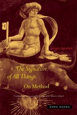 The Signature of All Things: On Method - Giorgio Agamben - cover