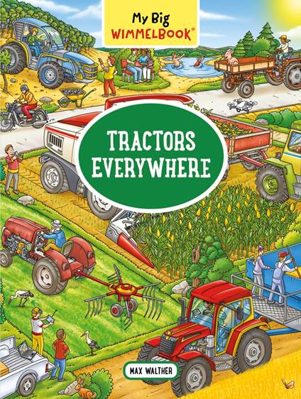 My Big Wimmelbook® - Tractors Everywhere - Max Walther - ebook