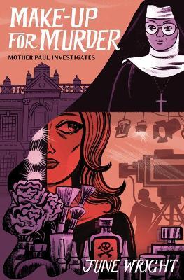 Make-Up For Murder: Mother Paul Investigates - June Wright - cover