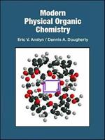Modern Physical Organic Chemistry