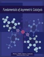 Fundamentals of Asymmetric Catalysis