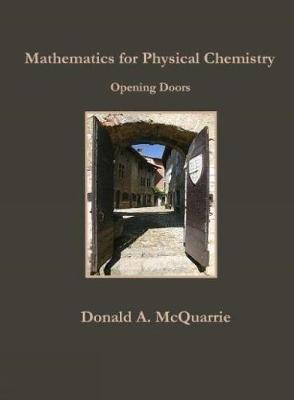 Mathematics for Physical Chemistry: Opening Doors - Donald A. McQuarrie - cover