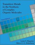 Transition Metals in the Synthesis of Complex Organic Molecules