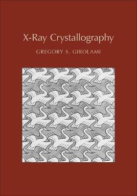X-Ray Crystallography - Gregory S. Girolami - cover