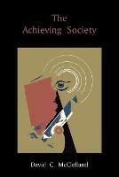 The Achieving Society - David C McClelland - cover