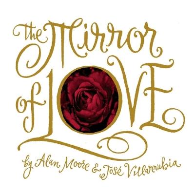 The Mirror of Love - Alan Moore - cover