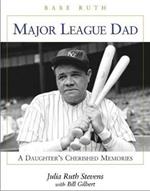 Major League Dad: A Daughter's Cherished Memories