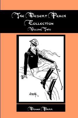 The Desert Peach Collection, Volume Two - Donna Barr - cover