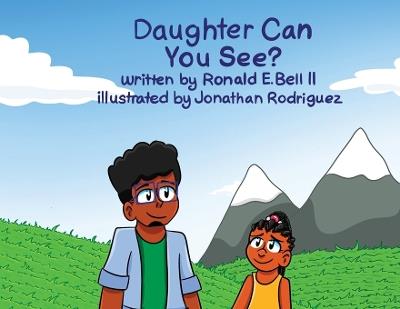 Daughter can you see? - Ronald E Bell - cover