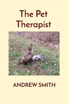 The Pet Therapist - Andrew Smith - cover
