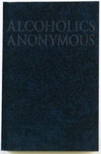 Alcoholics Anonymous Big Book - Alcoholics Anonymous World Services, Inc. - cover