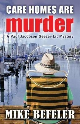 Care Homes are Murder - Mike Befeler - cover