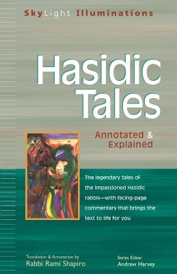 Hasidic Tales: Annotated and Explained - Rabbi Rami Shapiro - cover