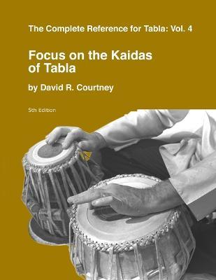 Focus on the Kaidas of Tabla - David R Courtney - cover