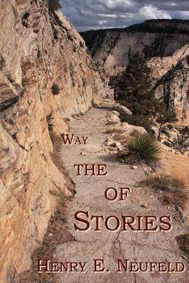 Stories of the Way - Henry E Neufeld - cover