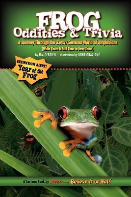 Ripley's Believe It or Not Frog Oddities & Trivia - Tim O'Brien - cover