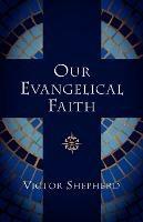 Our Evangelical Faith
