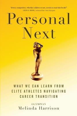 Personal Next: What We Can Learn From Elite Athletes Navigating Career Transition - Melinda Harrison - cover