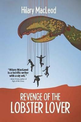 Revenge of the Lobster Lover - Hilary MacLeod - cover
