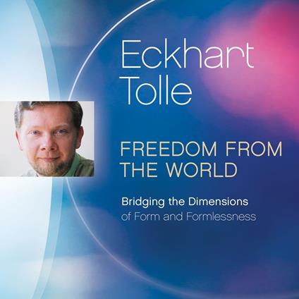 Freedom from the World