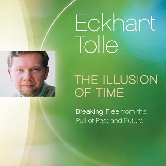 The Illusion of Time
