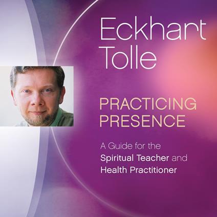 Practicing Presence