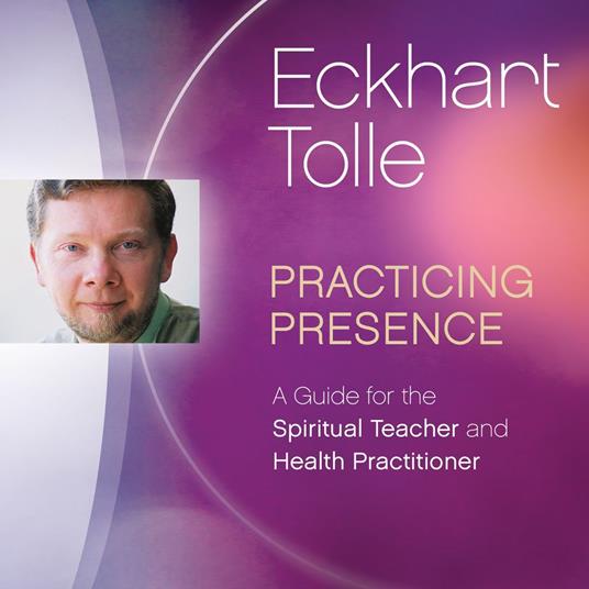 Practicing Presence