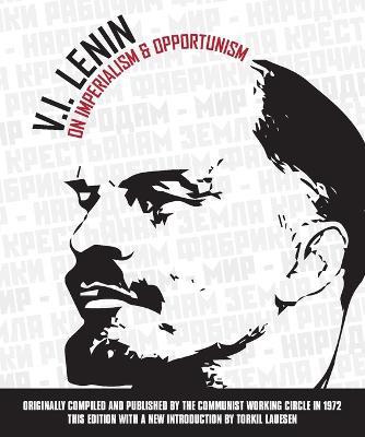 On Imperialism & Opportunism - V I Lenin - cover