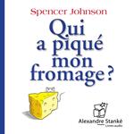 Qui a piqué mon fromage ?