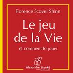 Le jeu de la vie et comment le jouer