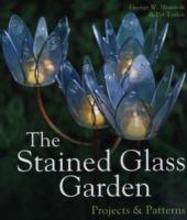 The Stained Glass Garden: Projects & Patterns - George W. Shannon,Pat Torlen - cover