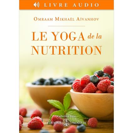 Le yoga de la nutrition